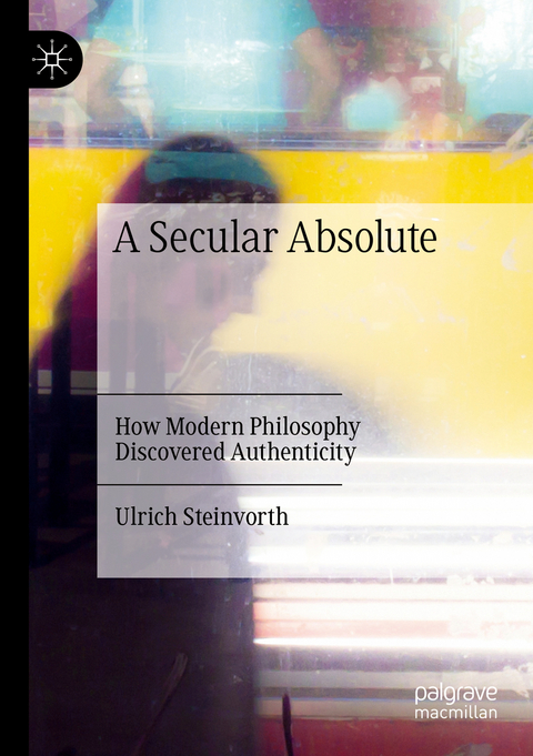 A Secular Absolute - Ulrich Steinvorth