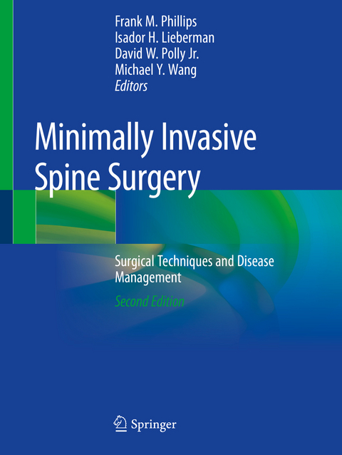 Minimally Invasive Spine Surgery - 