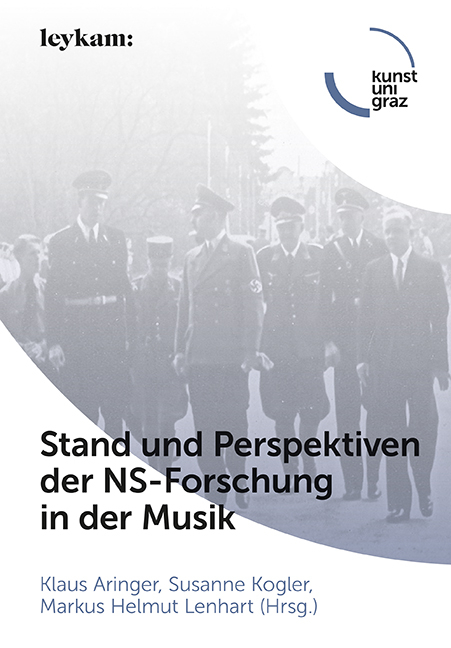 Stand und Perspektiven der NS-­Forschung in der Musik - 