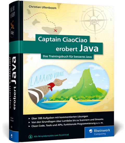 Captain CiaoCiao erobert Java - Christian Ullenboom