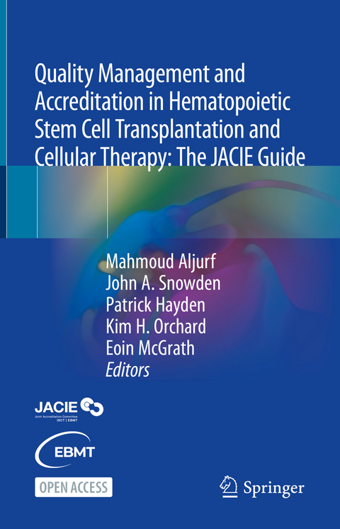 Quality Management and Accreditation in Hematopoietic Stem Cell Transplantation and Cellular Therapy - 