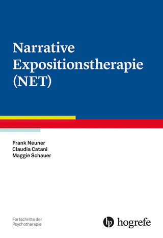 Narrative Expositionstherapie (NET) - Frank Neuner; Claudia Catani; Maggie Schauer