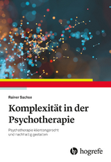 Komplexität in der Psychotherapie - Rainer Sachse