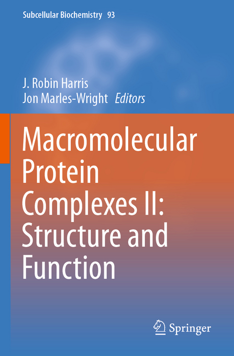 Macromolecular Protein Complexes II: Structure and Function - 