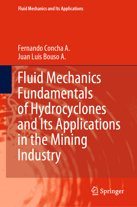 Fluid Mechanics Fundamentals of Hydrocyclones and Its Applications in the Mining Industry - Fernando Concha A., Juan Luis Bouso A.