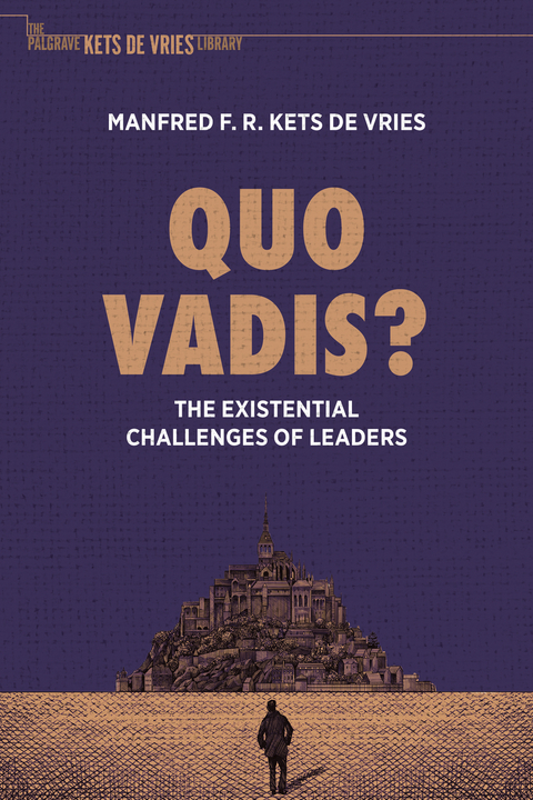 Quo Vadis? - Manfred F. R. Kets de Vries