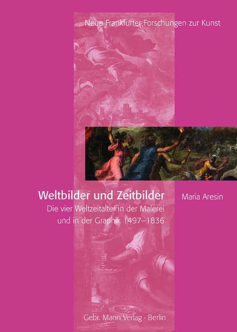 Weltbilder und Zeitbilder - Maria Aresin