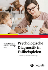 Psychologische Diagnostik in Fallbeispielen - Ortner, Tuulia; Kubinger, Klaus D.