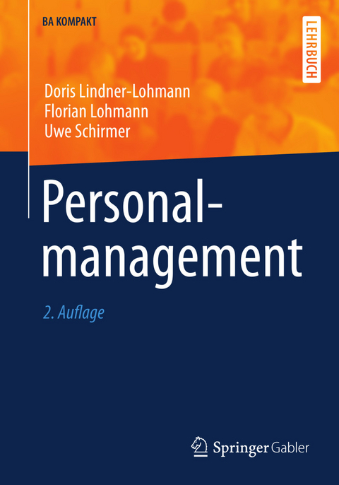 Personalmanagement -  Doris Lindner-Lohmann,  Florian Lohmann,  Uwe Schirmer