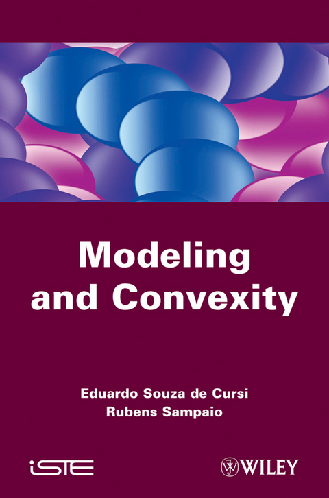 Modeling and Convexity - Eduardo Souza De Cursi, Rubens Sampaio