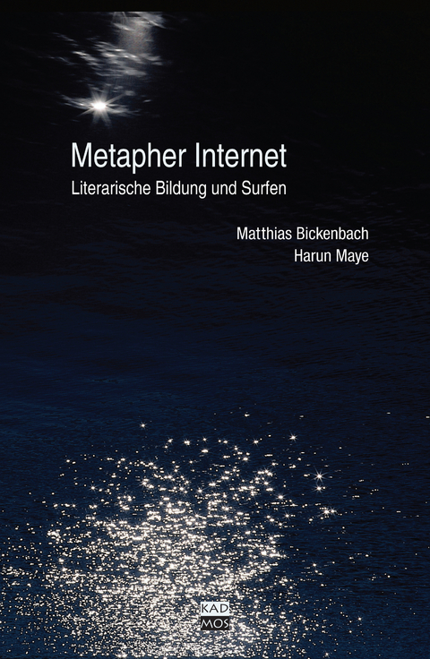 Metapher Internet - Matthias Bickenbach, Harun Maye