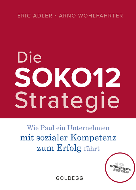 Die SOKO12-Strategie - Eric Adler, Arno Wohlfahrter