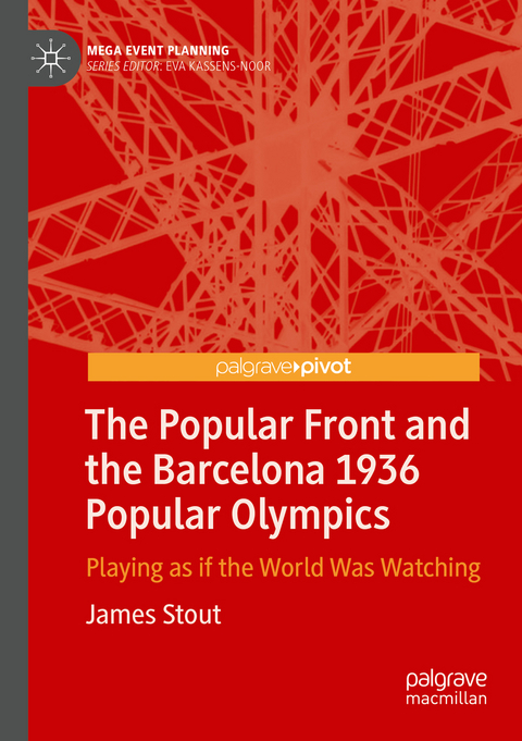 The Popular Front and the Barcelona 1936 Popular Olympics - James Stout