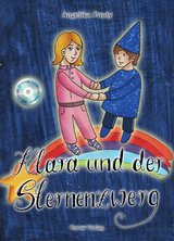 Klara und der Sternenzwerg - Angelika Pauly