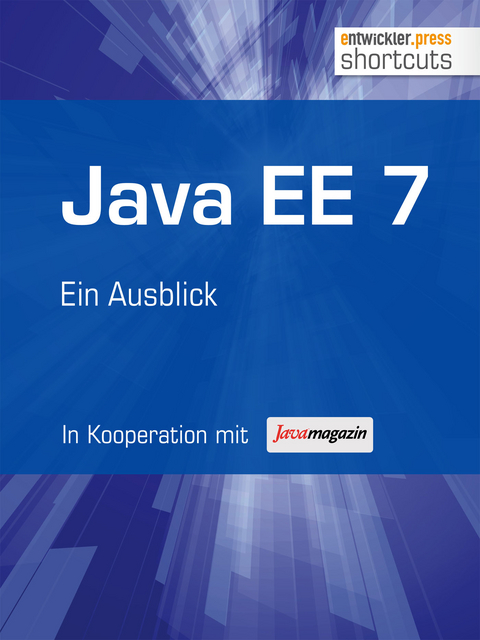 Java EE 7 - Jens Schumann, Thilo Frotscher, Bernhard Löwenstein, Arne Limburg, Lars Röwekamp