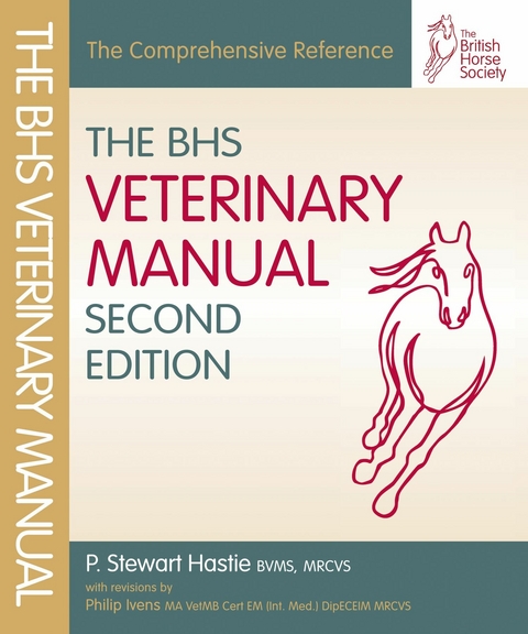 BHS VETERINARY MANUAL 2ND EDITION - Stewart Hastie