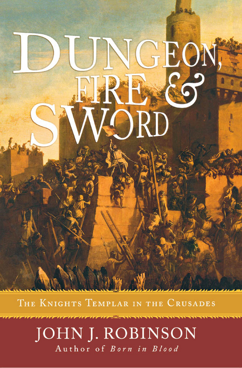 Dungeon, Fire and Sword -  John J. Robinson