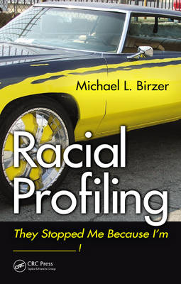 Racial Profiling -  Michael L. Birzer