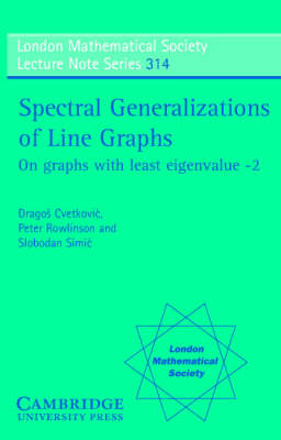 Spectral Generalizations of Line Graphs -  Dragos Cvetkovic,  Peter Rowlinson,  Slobodan Simic