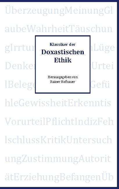 Klassiker der Doxastischen Ethik - 