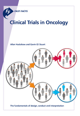 Fast Facts: Clinical Trials in Oncology - Allan Hackshaw, Gavin C.E. Stuart