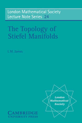 Topology of Stiefel Manifolds -  I. M. James