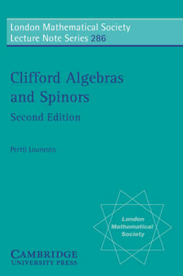 Clifford Algebras and Spinors -  Pertti Lounesto