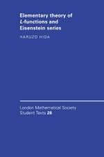 Elementary Theory of L-functions and Eisenstein Series -  Haruzo Hida