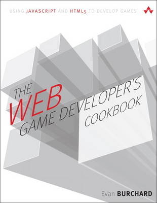 Web Game Developer's Cookbook, The -  Evan Burchard