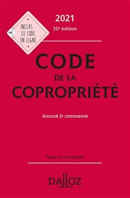 Code de la copropriété 2021 : annoté & commenté