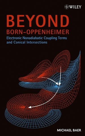 Beyond Born-Oppenheimer - Michael Baer