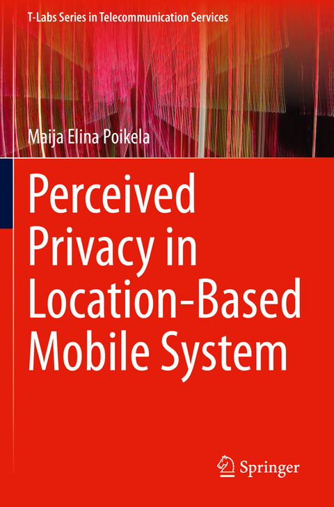 Perceived Privacy in Location-Based Mobile System - Maija Elina Poikela