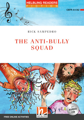 The Anti-bully Squad, mit 1 Audio-CD - Rick Sampedro