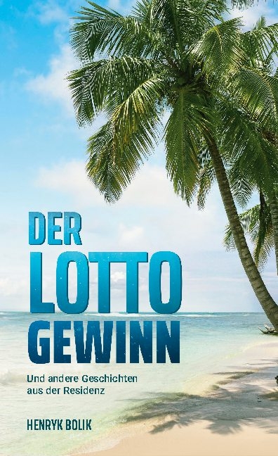 Der Lottogewinn - Henryk Bolik