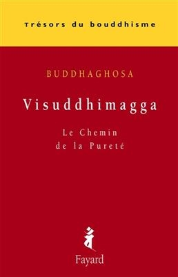 Visuddhimagga -  Buddhaghosa