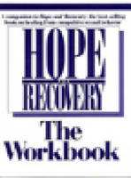 Hope And Recovery The Workbook -  Anonymous