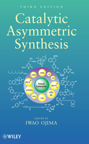 Catalytic Asymmetric Synthesis - 