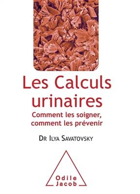 Les Calculs Urinaires - Ilya Savatovsky