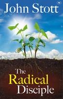 Radical Disciple -  John Stott