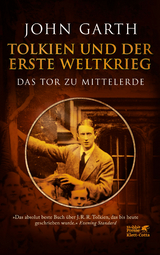 Tolkien und der Erste Weltkrieg - John Garth