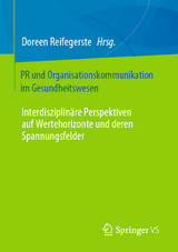 PR und Organisationskommunikation im Gesundheitswesen - 