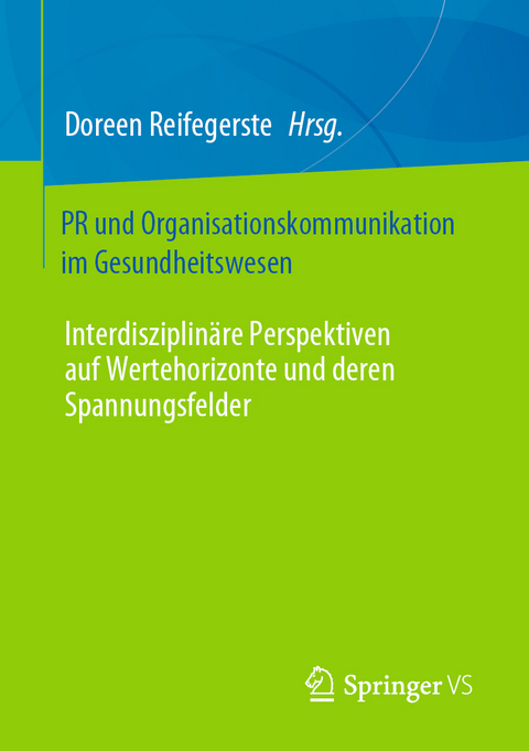 PR und Organisationskommunikation im Gesundheitswesen - 