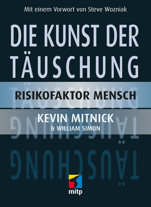 Die Kunst der Täuschung -  Kevin D. Mitnick,  William Simon