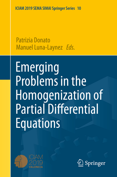 Emerging Problems in the Homogenization of Partial Differential Equations - 