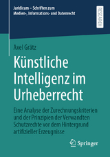 Künstliche Intelligenz im Urheberrecht - Axel Grätz