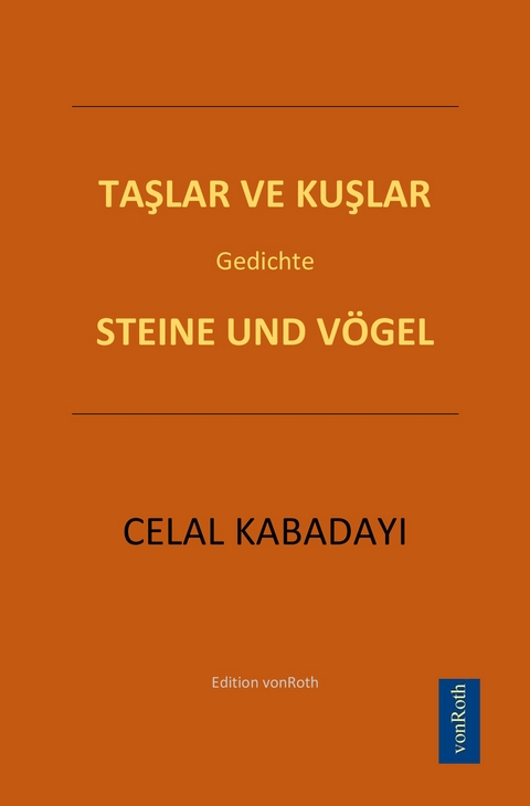 TAŞLAR VE KUŞLAR - Celal Kabadayi