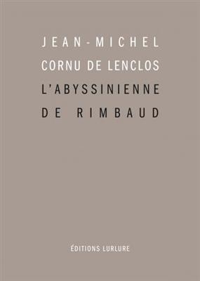 ABYSSINIENNE DE RIMBAUD -L- -  CORNU DE LENCLOS JEA