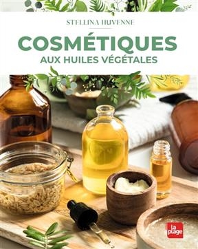 Cosmétiques naturels aux huiles végétales - Stellina Huvenne