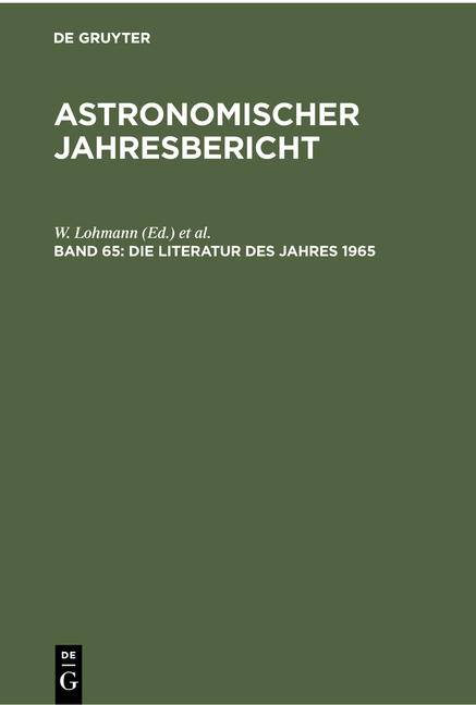 Astronomischer Jahresbericht / Die Literatur des Jahres 1965 - 