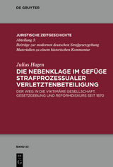 Die Nebenklage im Gefüge strafprozessualer Verletztenbeteiligung - Julius Hagen